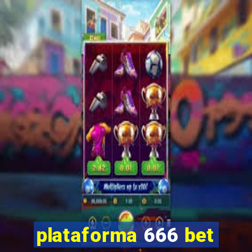 plataforma 666 bet